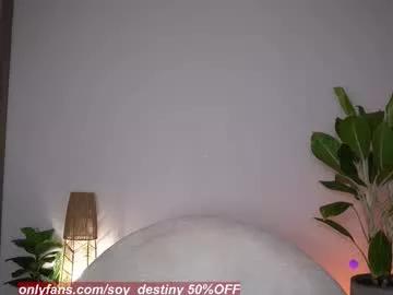 soy_destiny1 from Chaturbate is Freechat